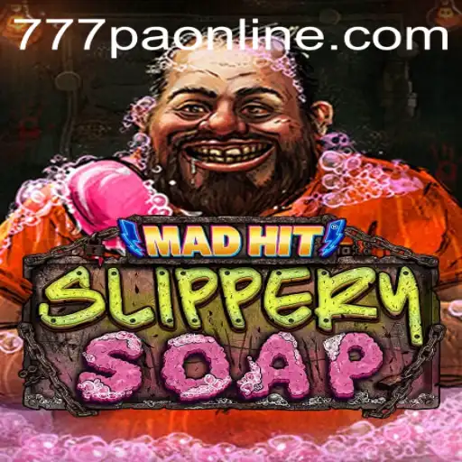 MadHitSlipperySoap: An Exhilarating Gaming Adventure with 777PA