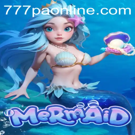 Dive into the Enchanting World of Mermaid 777PA